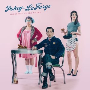 Pokey Lafarge · Something In The Water (CD) [Digipak] (2015)