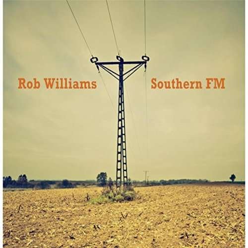 Cover for Rob Williams · Southern Fm (CD) (2015)