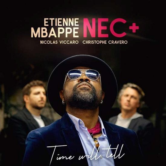 Cover for Mbappe, Etienne &amp; Nec+ · Time Will Tell (LP) [Limited edition] (2021)