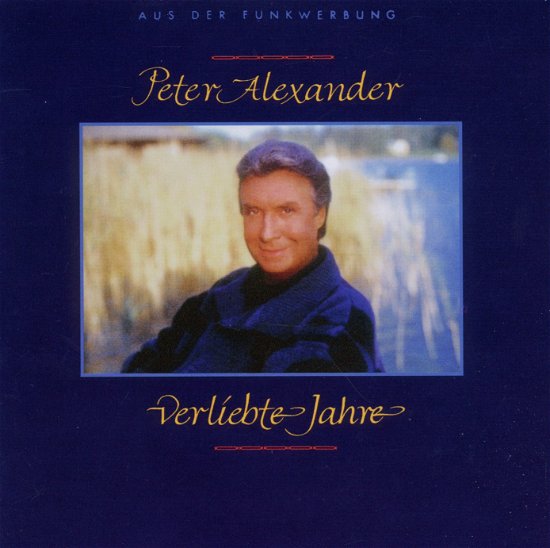 Cover for Peter Alexander · Verliebe Du Willst (CD) (2015)