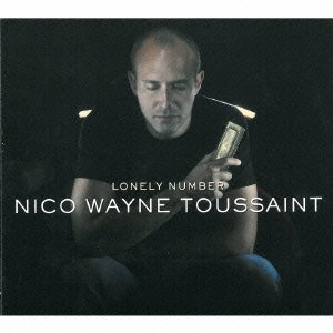 Cover for Nico Wayne Toussaint · Lonely Number (CD) [Japan Import edition] (2013)