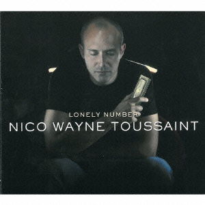 Cover for Nico Wayne Toussaint · Lonely Number (CD) [Japan Import edition] (2013)