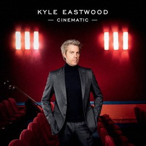 Cover for Kyle Eastwood · Cinematic (CD) [Japan Import edition] (2019)