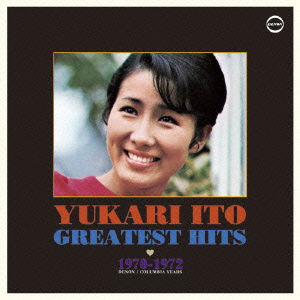 Yukari No Greatest Hits 1970-1972 - Ito Yukari - Muzyka - SHOWBOAT - 4948722517191 - 20 listopada 2015