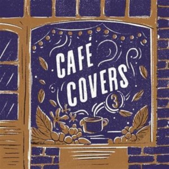 Cover for Various Artists · Cafe Covers Vol. 3 (CD) (2024)