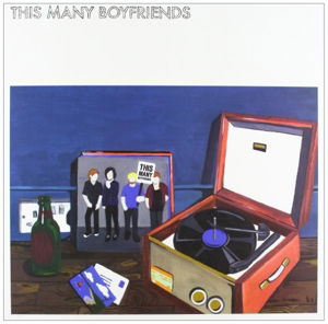 Cover for This Many Boyfriends (LP) [Standard edition] (2012)