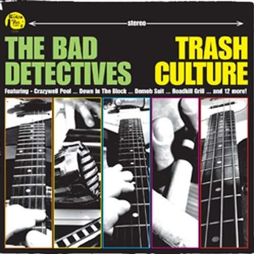 Cover for Bad Detectives · Trash Culture (CD) (2009)