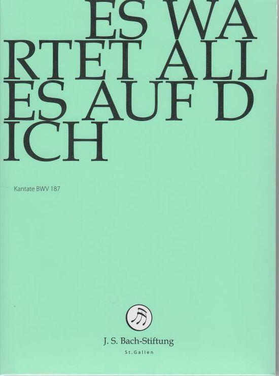 Es wartet alles auf dich - J.S. Bach-Stiftung / Lutz,Rudolf - Elokuva - J.S. Bach-Stiftung - 7640151162191 - perjantai 22. kesäkuuta 2018