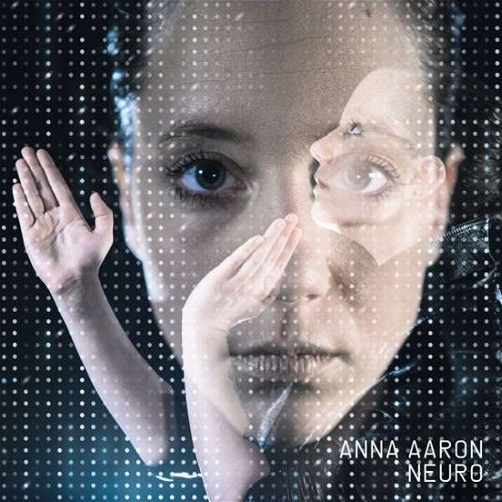 Cover for Anna Aaron · Neuro (CD) (2014)
