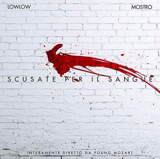 Cover for Lowlow &amp; Mostro · Scusate Per Il Sangue (CD) (2018)