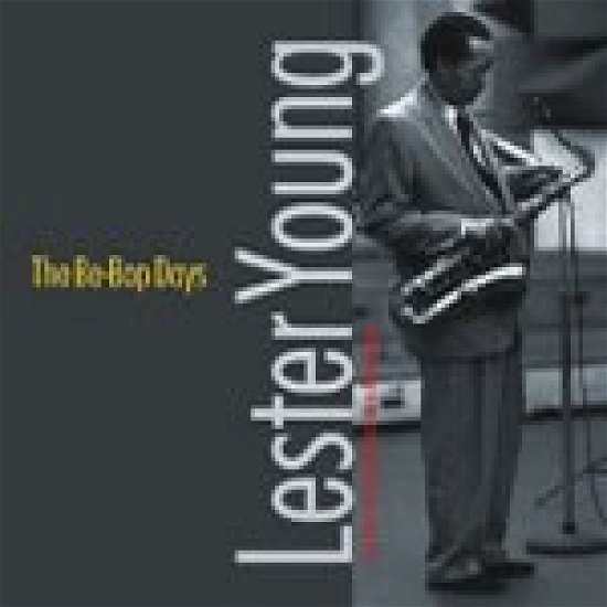 Cover for Lester Young · Lester Young-be-bop Days (CD)