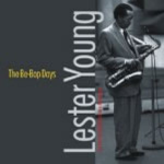 Lester Young-be-bop Days - Lester Young - Musikk -  - 8436006491191 - 