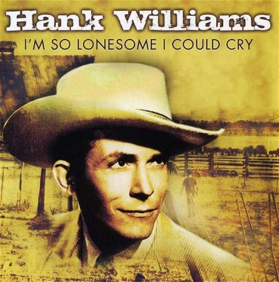 Cover for Hank Williams · I'm So Lonely I Could Cry (CD) (2017)