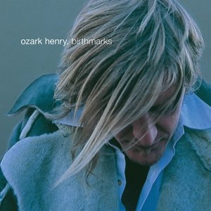 Cover for Ozark Henry · Birthmarks (LP) (2017)