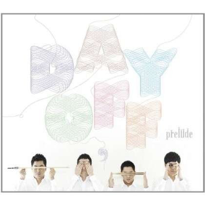 Cover for Prelude · Vol. 6-day off (CD) (2012)