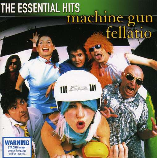 Cover for Machine Gun Fellatio · Essential Hits (CD) (2010)