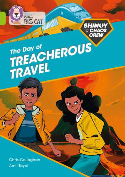 Shinoy and the Chaos Crew: The Day of Treacherous Travel: Band 11/Lime - Collins Big Cat - Chris Callaghan - Böcker - HarperCollins Publishers - 9780008399191 - 4 januari 2021