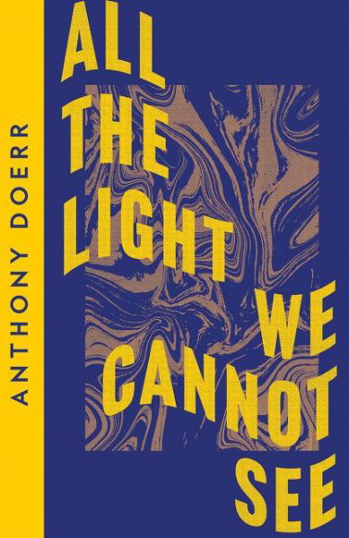 All the Light We Cannot See - Collins Modern Classics - Anthony Doerr - Kirjat - HarperCollins Publishers - 9780008485191 - torstai 13. toukokuuta 2021