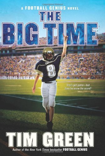 Cover for Tim Green · The Big Time - Football Genius (Hardcover Book) [First edition] (2010)