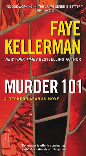 Cover for Faye Kellerman · Murder 101: A Decker / Lazarus Novel - Decker / Lazarus Novels (Taschenbuch) (2015)