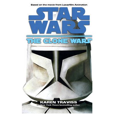 Star Wars: The Clone Wars - Star Wars - Karen Traviss - Bøger - Cornerstone - 9780099533191 - 1. oktober 2009