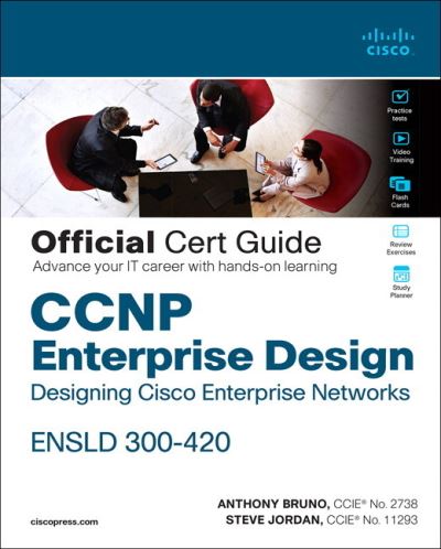 CCNP Enterprise Design ENSLD 300-420 Official Cert Guide: Designing Cisco Enterprise Networks - Certification Guide - Anthony Bruno - Bøker - Pearson Education (US) - 9780136575191 - 26. november 2020