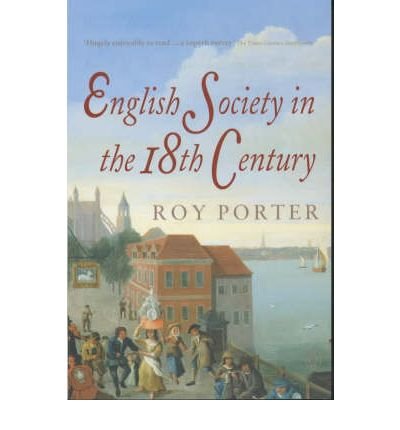 Cover for Roy Porter · The Penguin Social History of Britain: English Society in the Eighteenth Century (Paperback Bog) (1990)