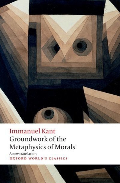 Cover for Immanuel Kant · Groundwork for the Metaphysics of Morals - Oxford World's Classics (Paperback Bog) (2019)