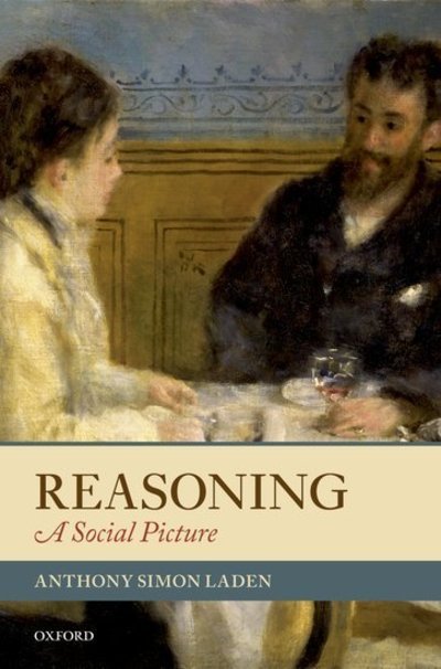 Cover for Laden, Anthony Simon (University of Illinois at Chicago) · Reasoning: A Social Picture (Gebundenes Buch) (2012)