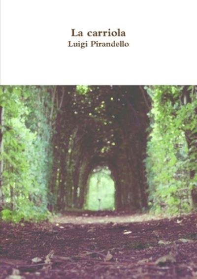 Cover for Luigi Pirandello · La carriola (Taschenbuch) (2017)