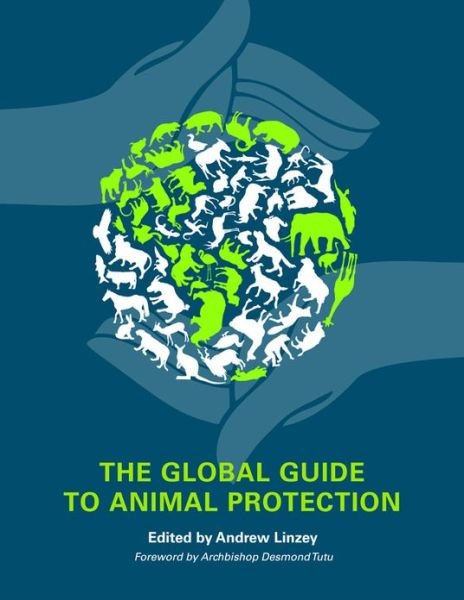 Cover for Andrew Linzey · The Global Guide to Animal Protection (Paperback Book) (2013)