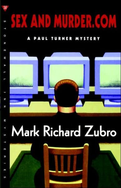 Cover for Mark Richard Zubro · Sex and Murder.com: a Paul Turner Mystery (Paul Turner Mysteries) (Paperback Book) [First edition] (2002)