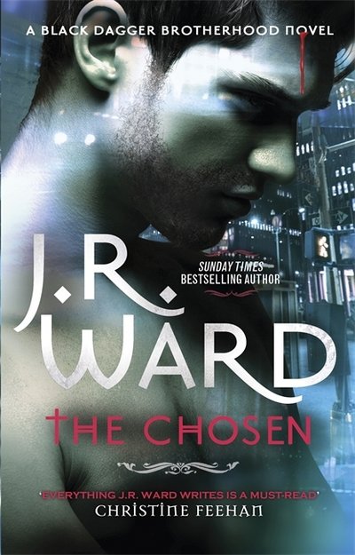 Cover for J. R. Ward · The Chosen - Black Dagger Brotherhood Series (Paperback Book) (2017)