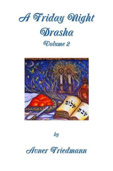 Cover for Avner Friedmann · A Friday Night Drasha Volume 2 (Paperback Bog) (2018)