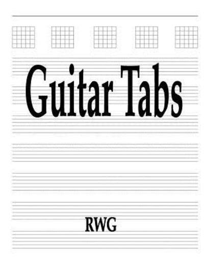 Cover for Rwg · Guitar Tabs 50 Pages 8.5&quot; X 11&quot; (Paperback Bog) (2019)