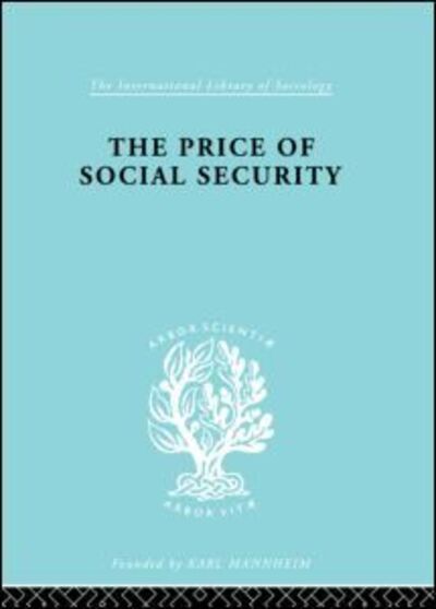 Cover for G. Williams · The Price of Social Security - International Library of Sociology (Hardcover Book) (1998)