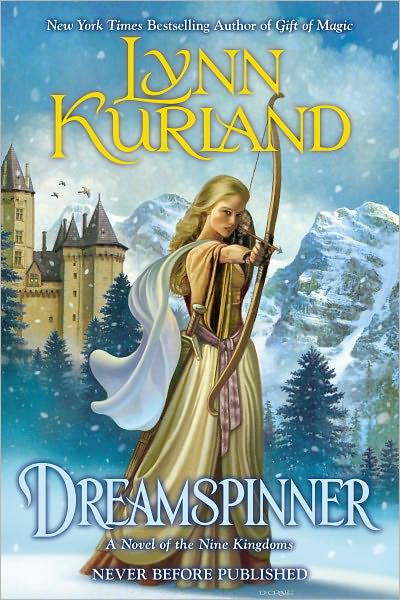 Cover for Lynn Kurland · Dreamspinner: a Novel of the Nine Kingdoms (Taschenbuch) (2012)