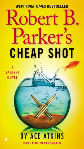 Cover for Ace Atkins · Robert B. Parker's Cheap Shot (Paperback Book) (2015)