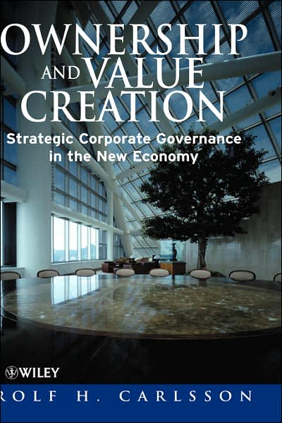 Cover for Rolf H. Carlsson · Ownership and Value Creation: Strategic Corporate Governance in the New Economy (Hardcover Book) (2000)