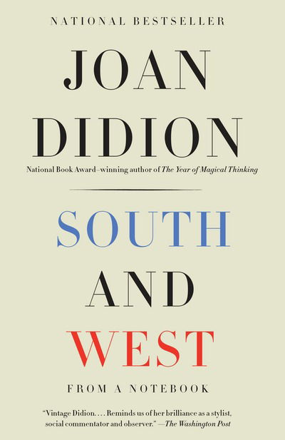 South and West: From a Notebook - Vintage International - Joan Didion - Böcker - Knopf Doubleday Publishing Group - 9780525434191 - 2 januari 2018