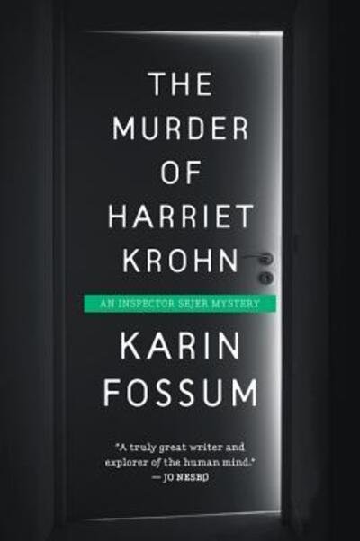 Murder of Harriet Krohn - Karin Fossum - Bøger - Houghton Mifflin Harcourt Publishing Com - 9780544570191 - 3. november 2015