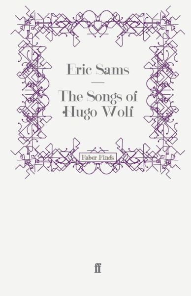 Cover for Eric Sams · The Songs of Hugo Wolf (Paperback Book) [Main edition] (2008)