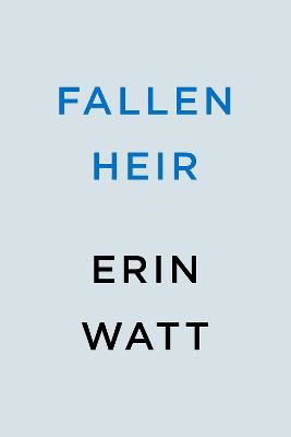 Cover for Erin Watt · Fallen Heir - The Royals (Book) (2023)