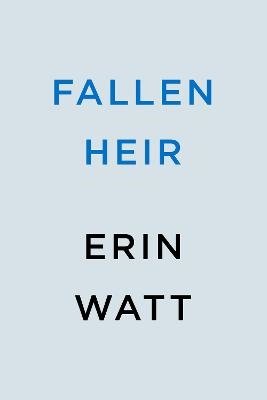 Cover for Erin Watt · Fallen Heir - The Royals (Bok) (2023)