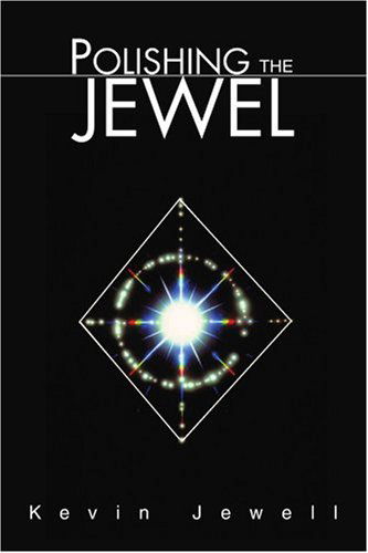 Cover for Kevin Jewell · Polishing the Jewel: from Mystery to Mastery (Paperback Book) (2004)