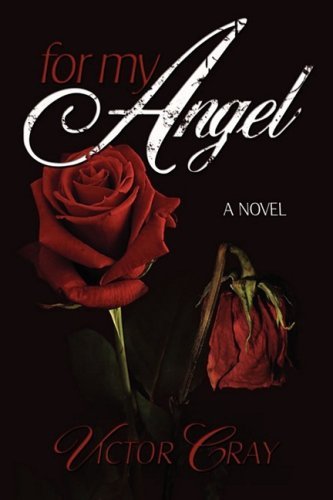 Cover for Victor Cray · For My Angel (Hardcover Book) (2008)
