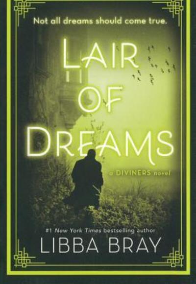 Cover for Libba Bray · Lair Of Dreams (Hardcover Book) (2017)