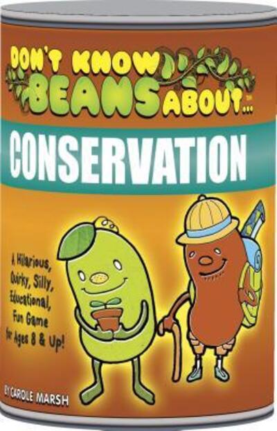 Cover for Carole Marsh · Don?t Know Beans About? Conservation (GAME) (2009)