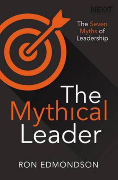 Cover for Ron Edmondson · The Mythical Leader: The Seven Myths of Leadership (Paperback Book) (2017)