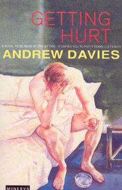 Getting Hurt - Andrew Davies - Books - Vintage Publishing - 9780749399191 - August 1, 1991